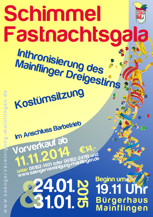 Plakat der Schimmel-Fastnachtsgala am 24. und 31. Januar 2015 um 19.11 Uhr im Bürgerhaus Mainflingen, mit Inthronisierung des Mainflinger Dreigestirns und Kostümsitzung